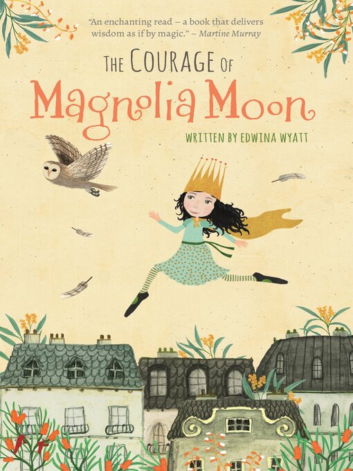 Title details for The Courage of Magnolia Moon by Edwina Wyatt - Available